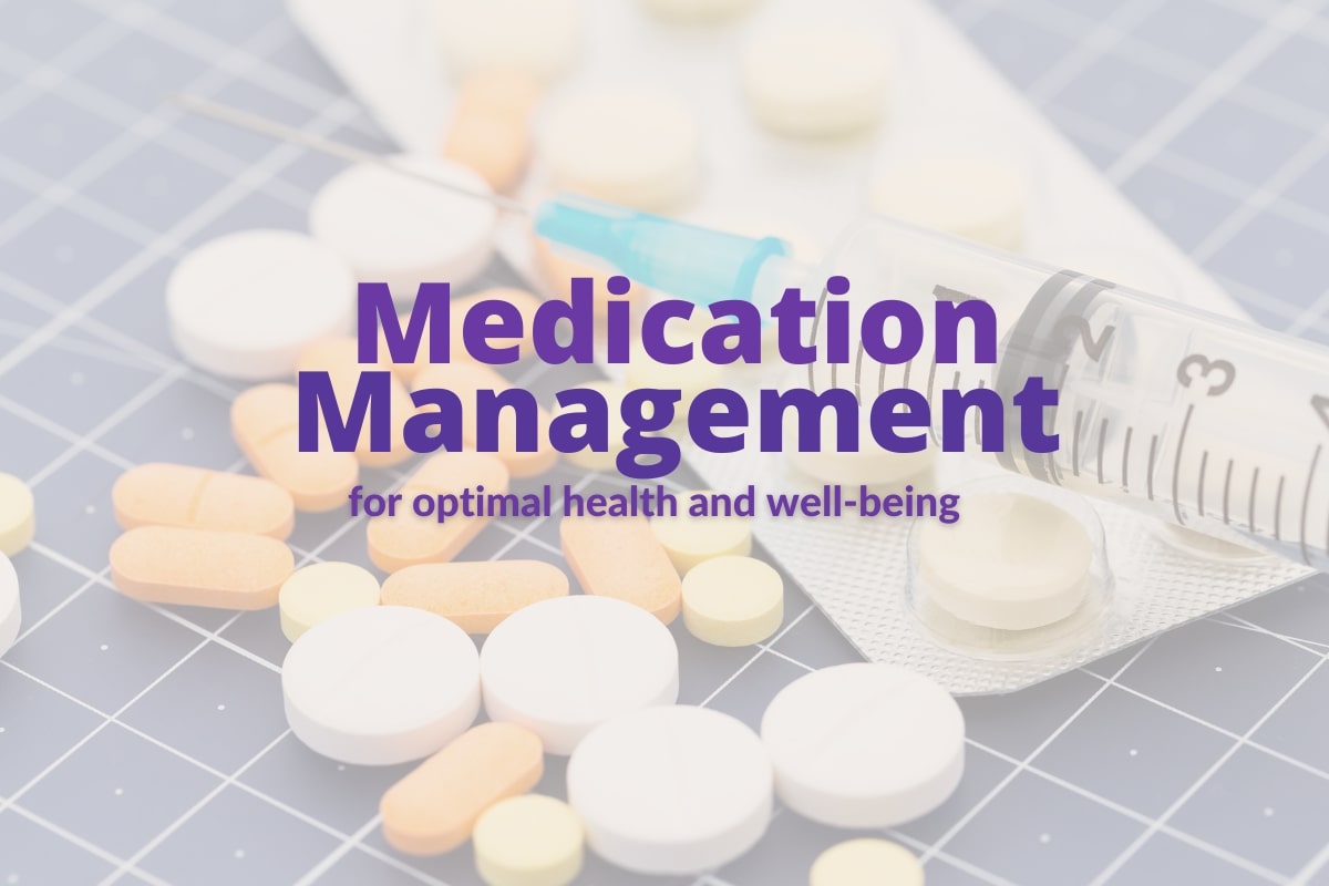 Medication management for optimal health and well-being